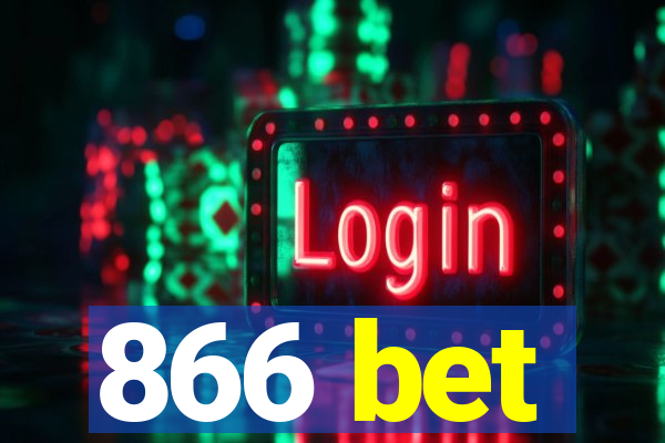 866 bet